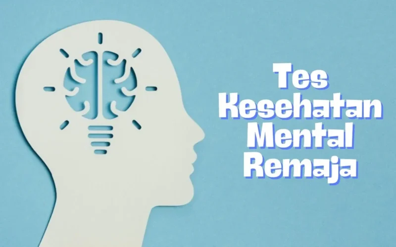 tes kesehatan mental remaja