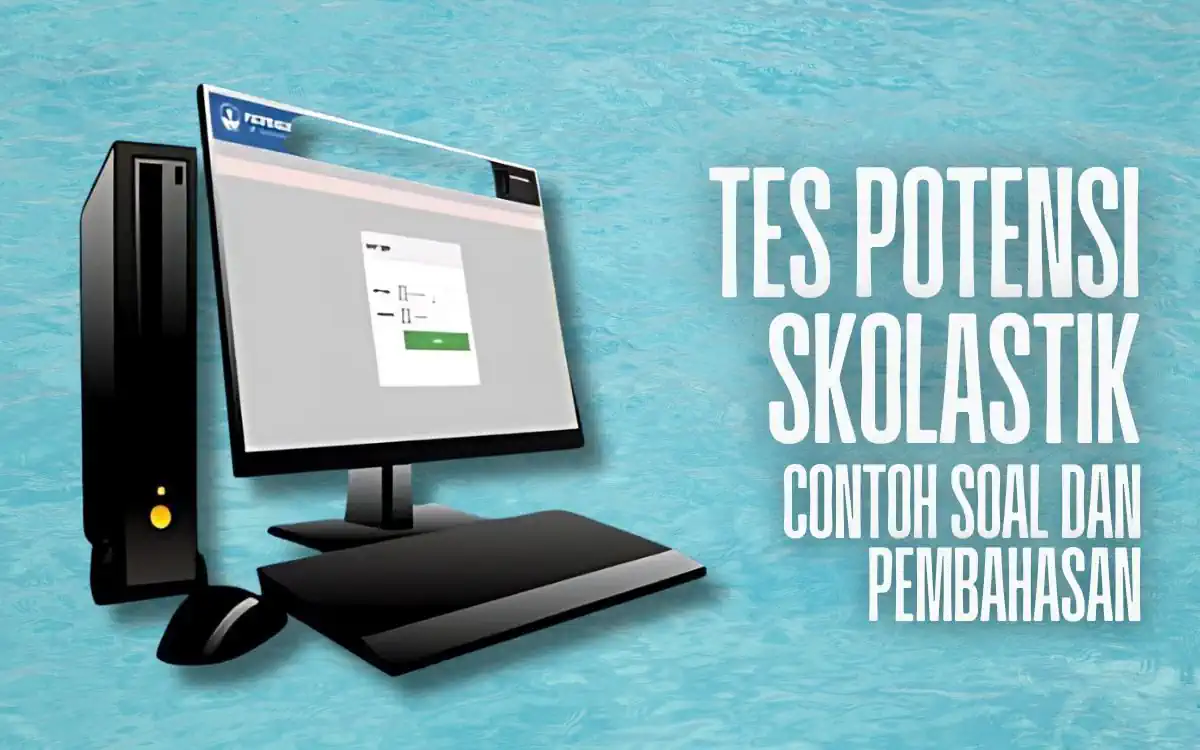 tes potensi skolastik